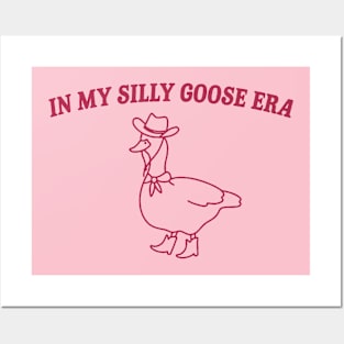 In my silly goose era Posters and Art